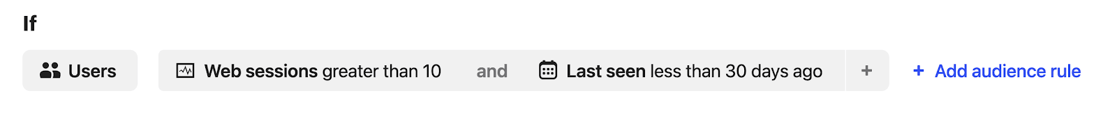 Intercom audience rule builder using multiple filters